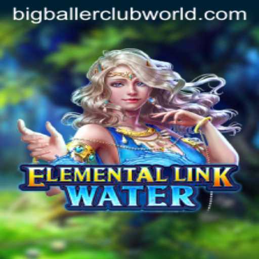 Immersive Adventures Await in ElementalLinkWater with BigBallerClub