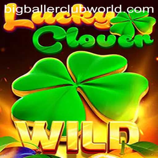 Discover the Excitement of LuckyClover in the BigBallerClub Era